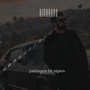 Yakmışım Bir Sigara
