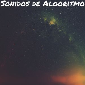 Sonidos de Algoritmo