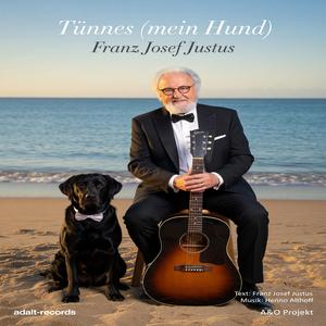 Tünnes (mein Hund) (feat. Franz Josef Justus)