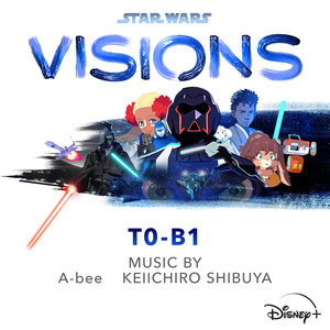 Electronic Force (From "Star Wars: Visions - T0-B1"/Score)