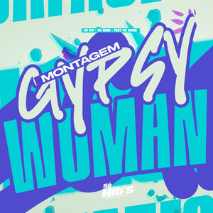 Montagem Gypsy Wuman