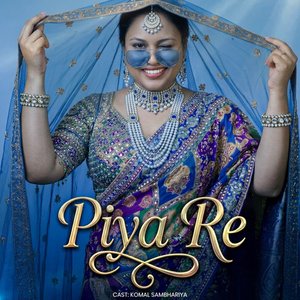 Piya Re