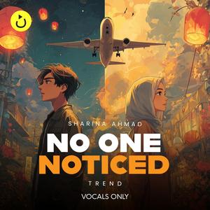 No One Noticed (Trend Cover) | Vocals Only (feat. Sharina Ahmad)