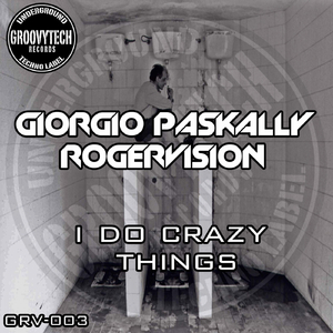 I Do Crazy Things (Original Mix)