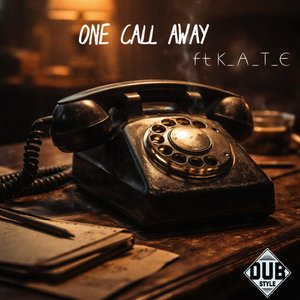 One Call Away