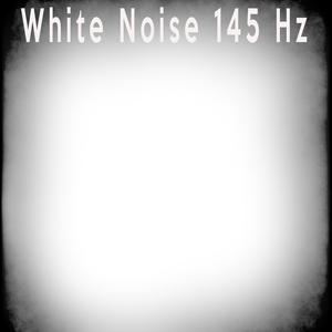 White Noise 145 Hz