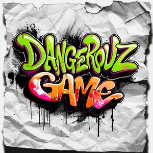 Dangerouz Game