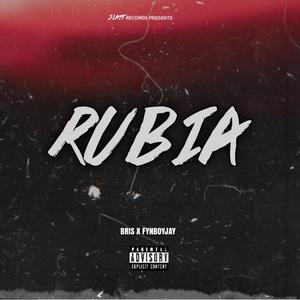 Rubia (feat. FYNBOYJAY)