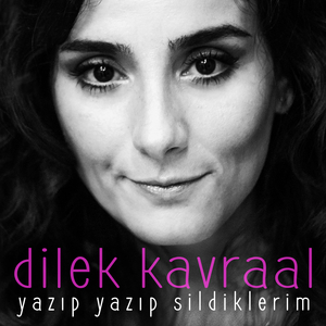 Yazıp Yazıp Sildiklerim