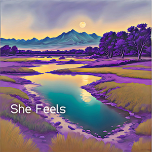 She Feels