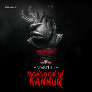 Monsoon In Kannur (From "AYAKTIHIS")