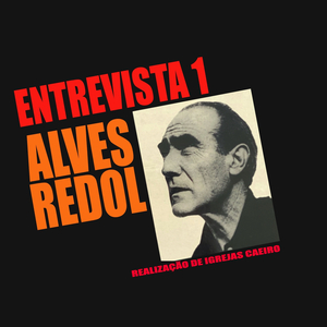 Entrevista a Alves Redol (2ª Parte)