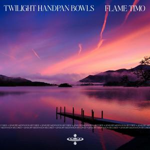 Twilight Handpan Bowls (feat. Sensory Meditation & Jasper Whisper)
