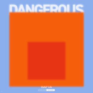 Dangerous