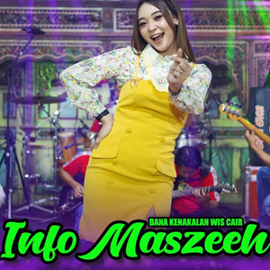 Info Maszeeh (Dana Kenakalan Wis Cair) (Live)