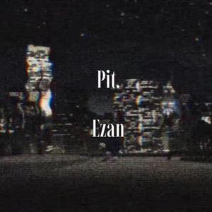 Pit (Intro)