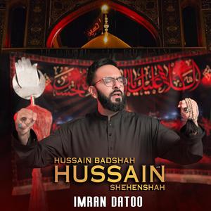 Hussain Badshah Hussain Shehenshah