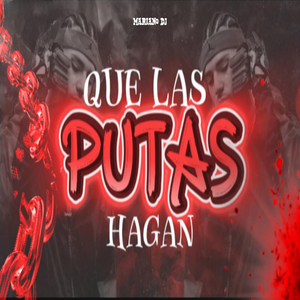 Que las Putas Hagan