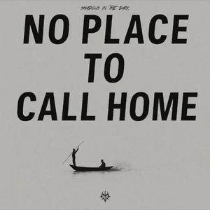 No Place To Call Home
