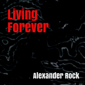 Living Forever