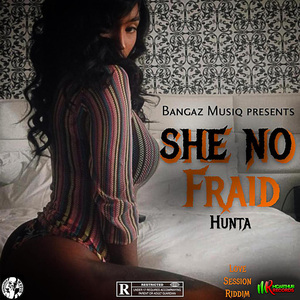 She No Fraid (Love Session Riddim)