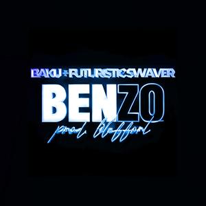 Benzo (feat. Futuristic Swaver)