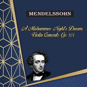 A Midsummer Night's Dream, Op. 61