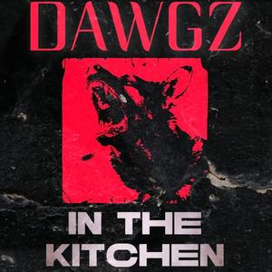 Dawgz In The Kitchen (feat. LEANNOOO)