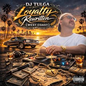 Loyalty Rewritten (West Coast)