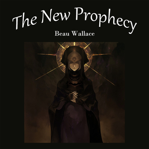 The New Prophecy (Meditation Version)