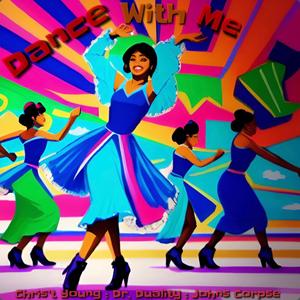 Dance With Me (feat. Chris't Young, Dr. Duality & Johns Corpse)