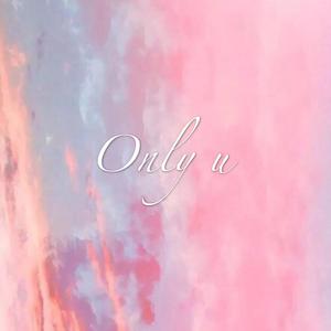 only u.(Prod By Ljx Ghost)