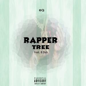 Rapper Tree (feat. B Dub) (Dub) (Dub)