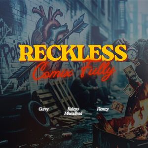 Reckless