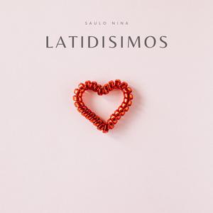 Latidisimos