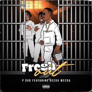 Fresh Out (feat. Beeda Weeda)