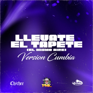 Llevate El Tapete (Versin Cumbia)