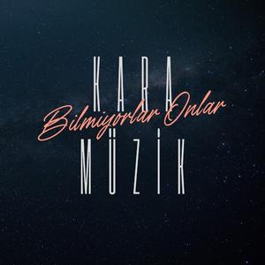 Bilmiyorlar Onlar