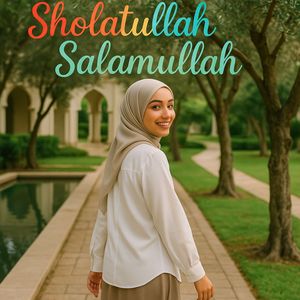 Sholatullah Salamullah