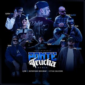 Ponte Trucha (feat. wason low cali, El Duran, sadboi fresh, Raskal Loko, Soloer, Peckeño, Viro & Bsick) (Remix)