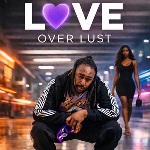 Love Over Lust