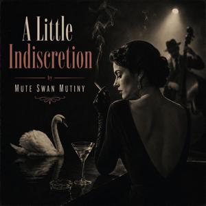 A Little Indiscretion