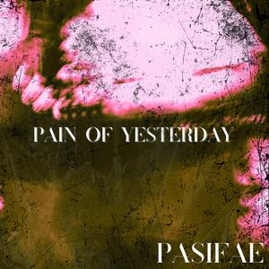 Pain of Yesterday