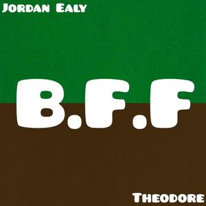 B.F.F (feat. Theodore)