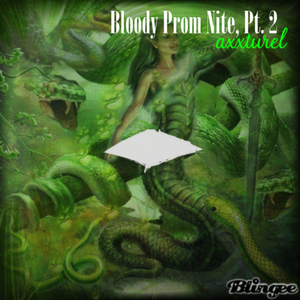 Bloody Prom Nite, Pt. 2