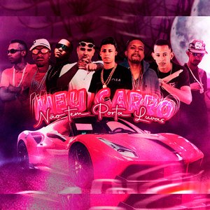 Meu Carro Não Tem Porta Luva (feat. Tito na Pancada, Saimom 081, Éo Bodo & MC Dola de Muribeca)