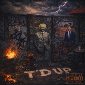 T’d Up