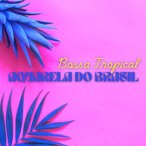 Aquarela do Brasil