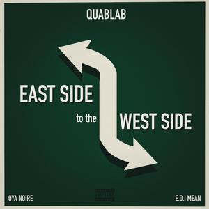 East Side To The West Side (feat. Oya Noire & Edi Don)