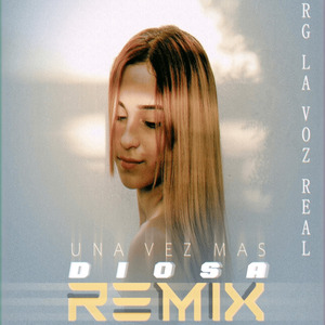 Una Vez Mas (Diosa Remix)